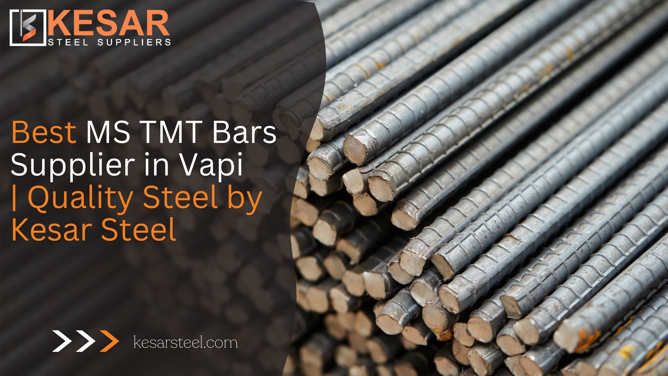 Best MS TMT Bars Supplier in Vapi | Quality Steel by Kesar Steel