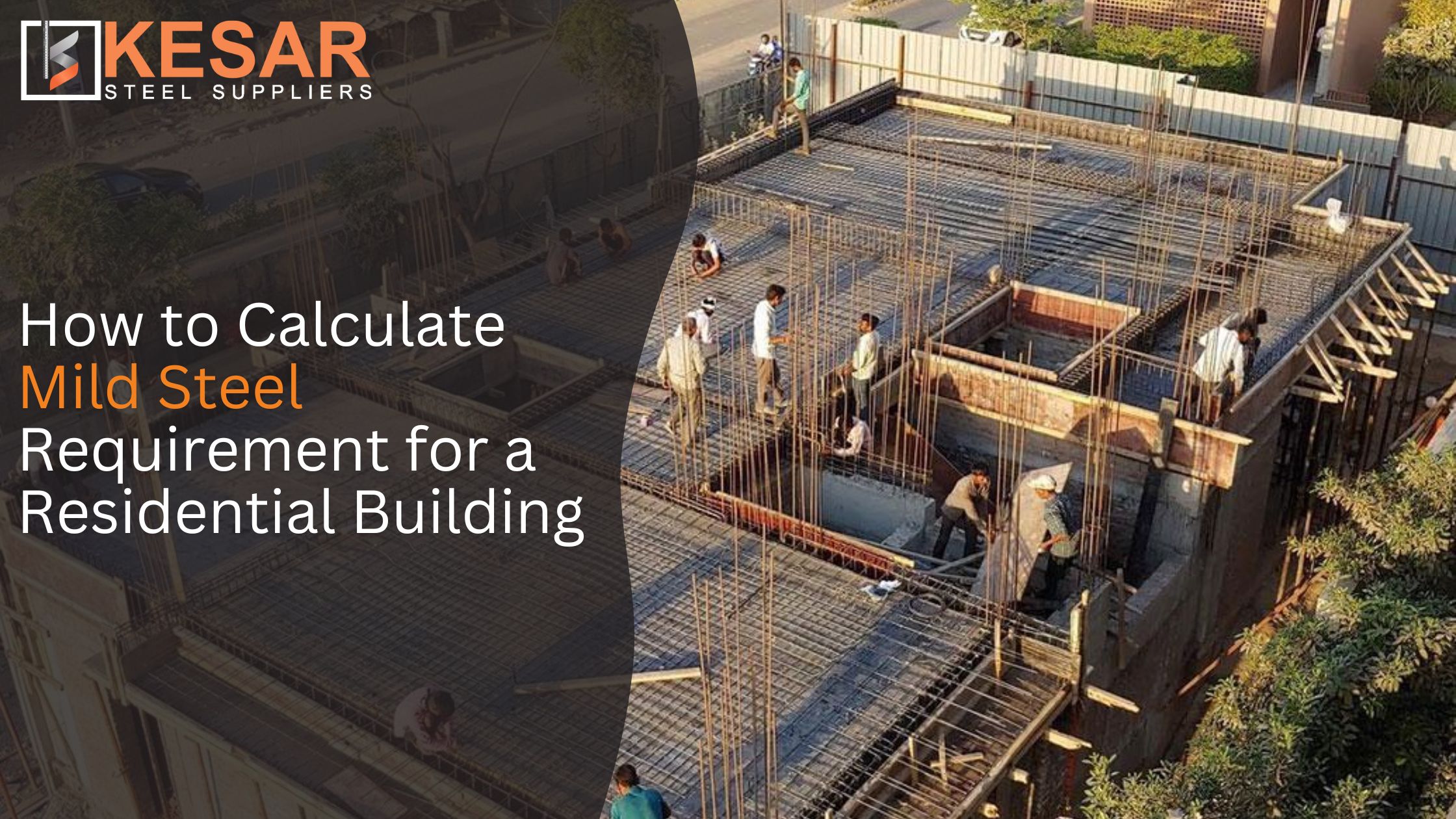How to Calculate Mild Steel Requirement for a Residential Building