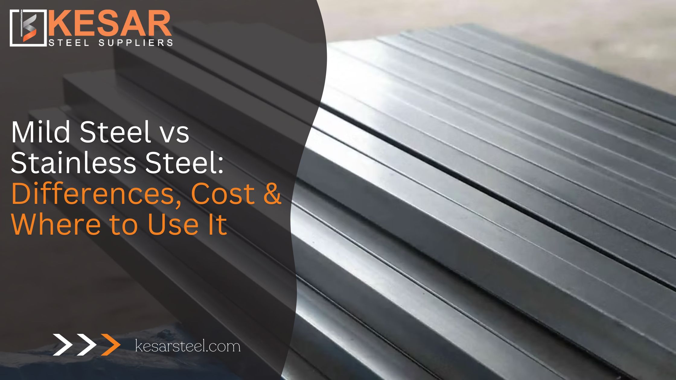 Mild Steel vs Stainless Steel: Differences, Cost & Where to Use It